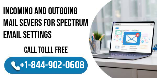 Incoming and Outgoing Mail Servers for Spectrum Email Settings
