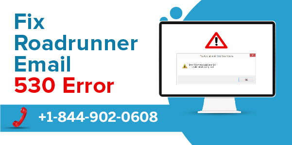 Fix Roadrunner Email 530 Error