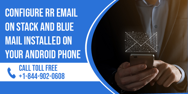Configure RR Email On Stack And Blue Mail Installed On Your Android Phone