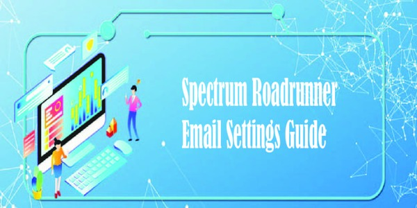 Spectrum Roadrunner Email Settings Guide